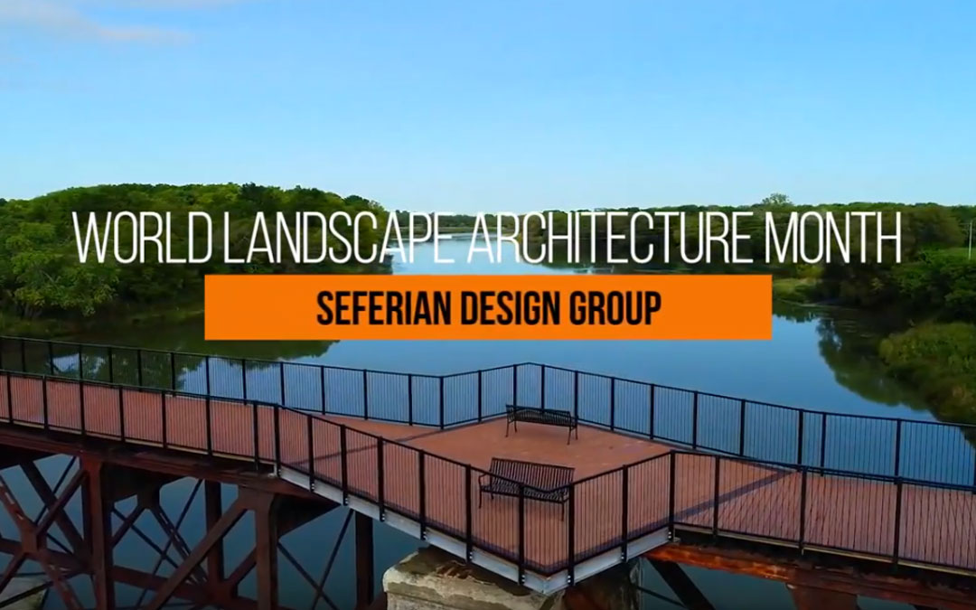 Seferian Design Group Wins 2019 CSLA World Landscape Architecture Month Video Competition